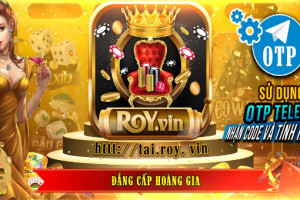 Royvip – Tải Royvip iOS, Android, APK – Cổng game bài Royvip