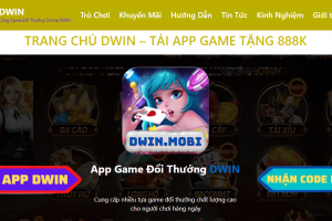 DWIN - Cổng game bài đổi thưởng phát triển mạnh mẽ trên thị trường